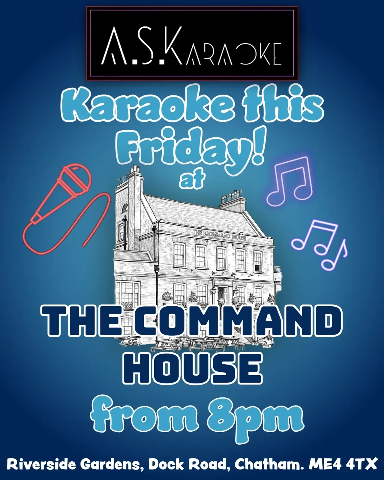 Ein Flyer für Karaoke @ The Command House mit A.S.Karaoke — im The Command House, eine Bar in Chatham, Kent, Vereinigtes Königreich, 2. Freitag jedes Monats um 20:00