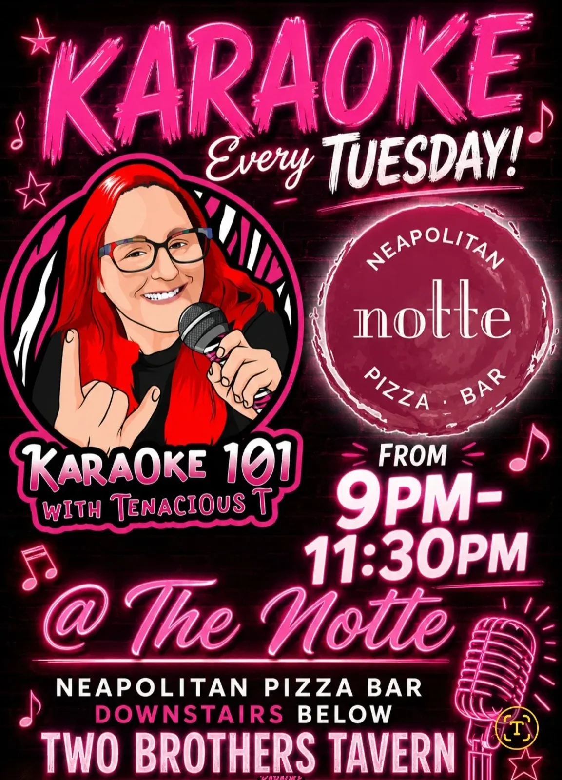 A flyer advertising Tuesday Karaoke With Karaoke 101 with Tenacious T — at Notte, a restaurant in Middlebury, Vermont, United States, Every Tuesday at 9:00 PM