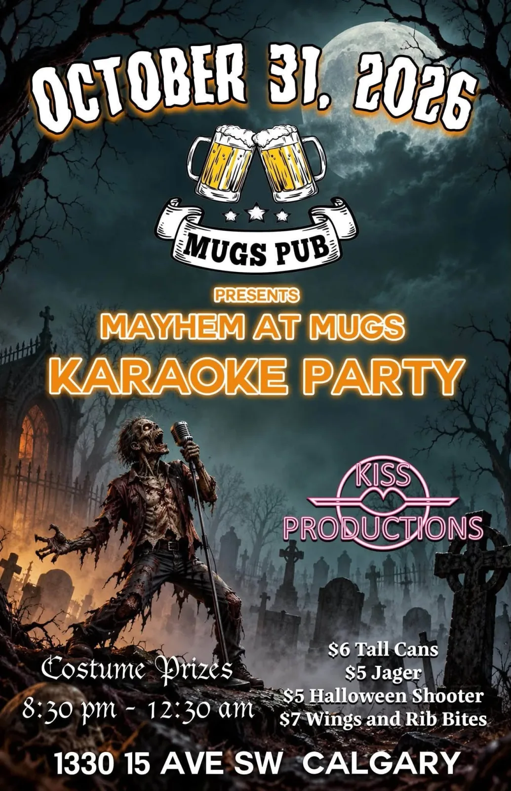 A flyer advertising Mayhem at Mugs Halloween Karaoke Party With Kiss Productions — at Mugs Pub, a bar in Calgary, Alberta, Canada, on Sat, Oct 31 at 8:30 PM